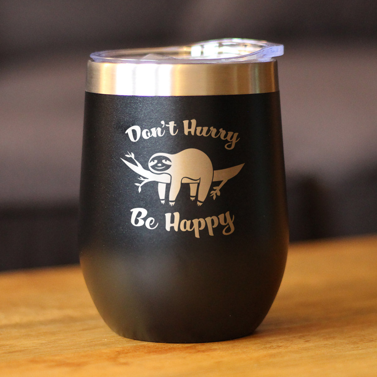 Don't Hurry Be Happy - Sloth Wine Tumbler with Sliding Lid - Stemless Stainless Steel Insulated Cup - Cute Funny Outdoor Camping Gift