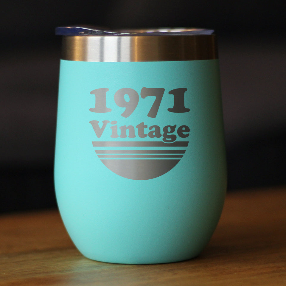 Vintage 1971 - Insulated Wine Tumbler Glass with Sliding Lid - Cute Funny 55th Birthday Gift for Women or Men Turning 55