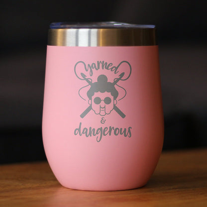 Yarned & Dangerous - Wine Tumbler