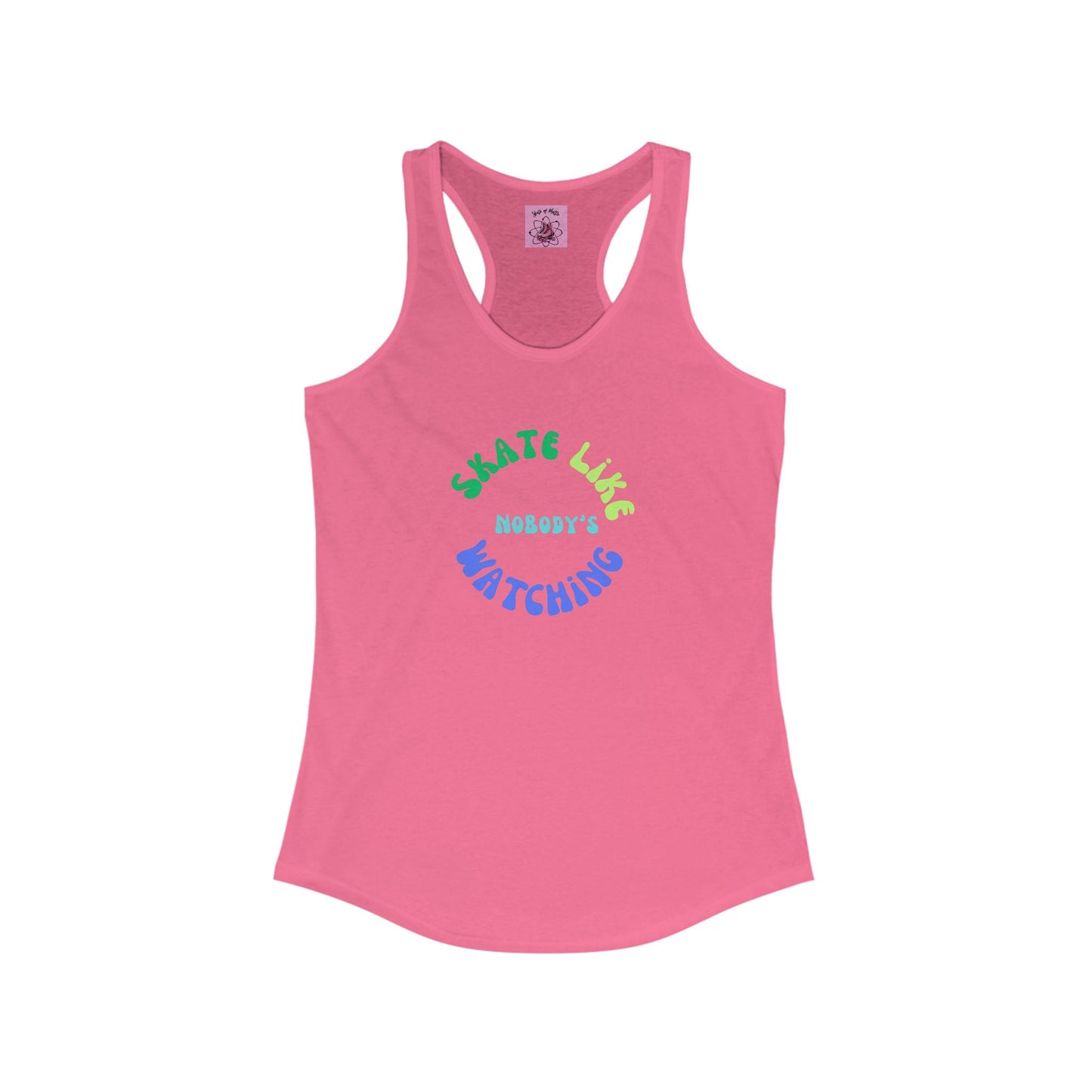 Women's Blue/Green Skate Like Nobody's Watching Racerback Tank
