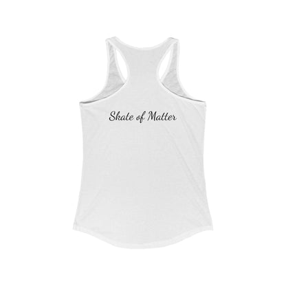 Women's Colorful Skate Like Nobody's Watching Racerback Tank