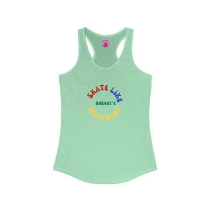 Women's Primary Skate Like Nobody's Watching Racerback Tank