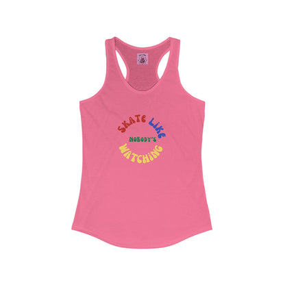 Women's Primary Skate Like Nobody's Watching Racerback Tank