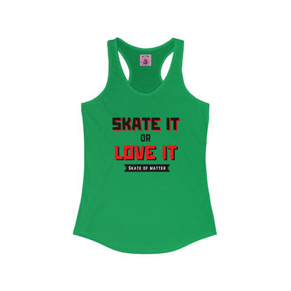 Women's Skate It Or Love It Racerback Tank