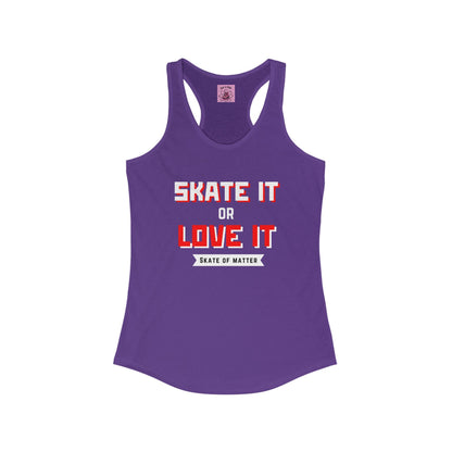 Women's Skate It Or Love It Racerback Tank