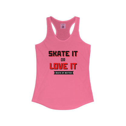 Women's Skate It Or Love It Racerback Tank