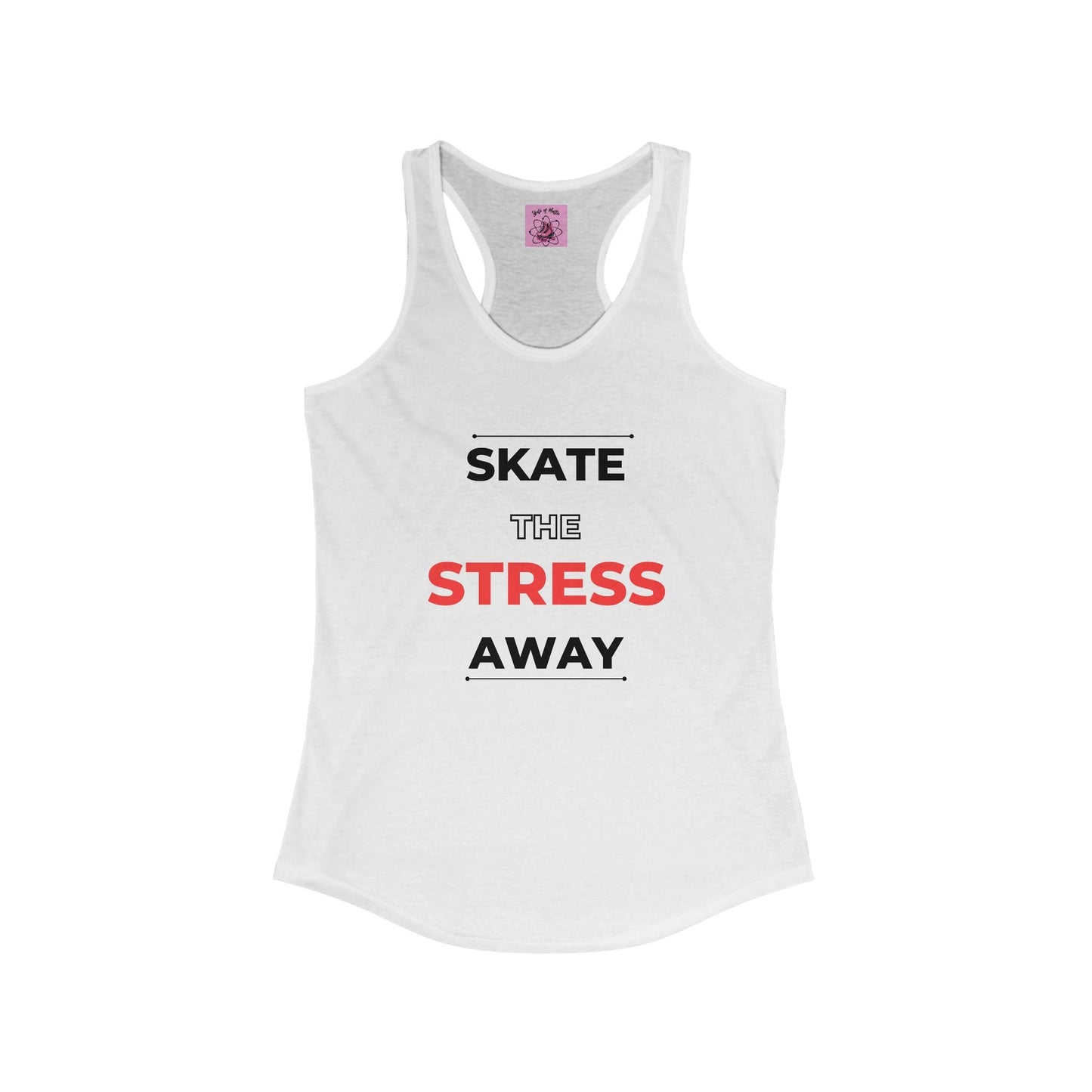 Women's Skate the Stress Away Racerback Tank