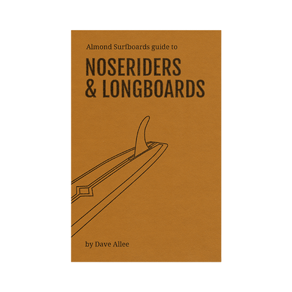 Almond's Guide to Noseriders & Longboards (Paperback)