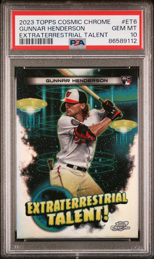 Graded 2023 Topps Cosmic Chrome Gunnar Henderson #ET6 Extra Terrestrial Talent Rookie RC Baseball Card PSA 10 Gem Mint