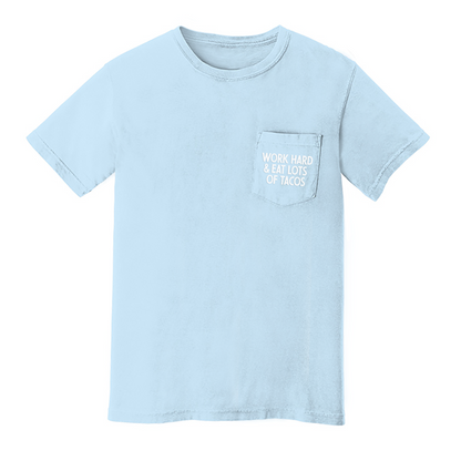 Work Hard & Eat Lots of Tacos Pocket Tee
