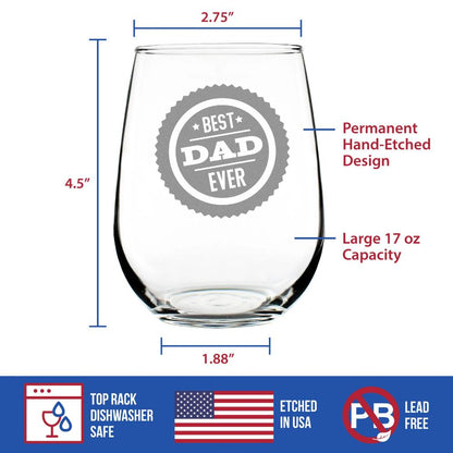 Best Dad Ever - 17 Ounce Stemless Wine Glass