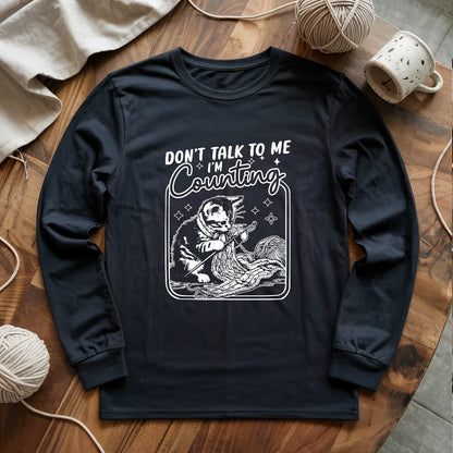 Shh, I'm counting Long Sleeve T-shirt