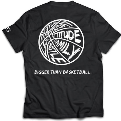 Bigger Than Basketball - T-Shirt - Black