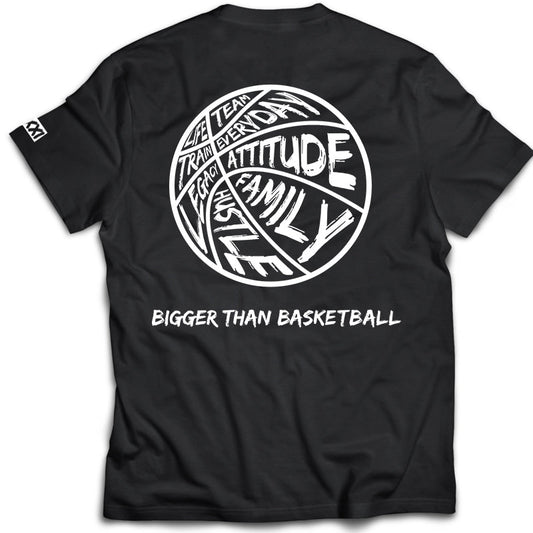 Bigger Than Basketball - T-Shirt - Black