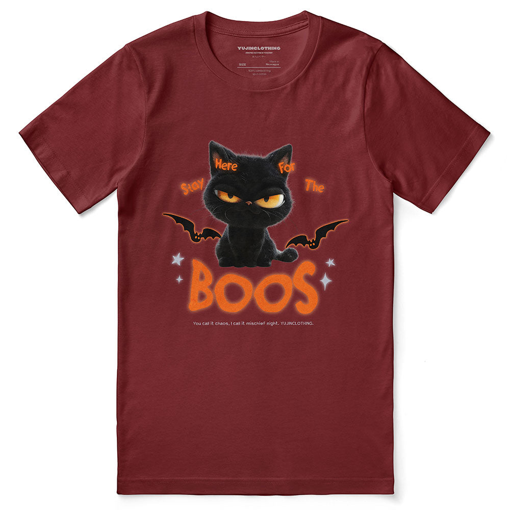 Here For The Boos T-Shirt
