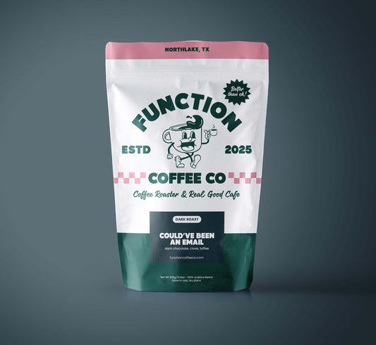 Dark Roast - Could've Been an Email