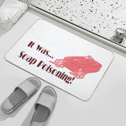 Soap Poisoning Bath Mat