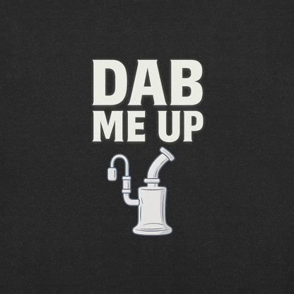 Dab Me Up! Unisex t-shirt