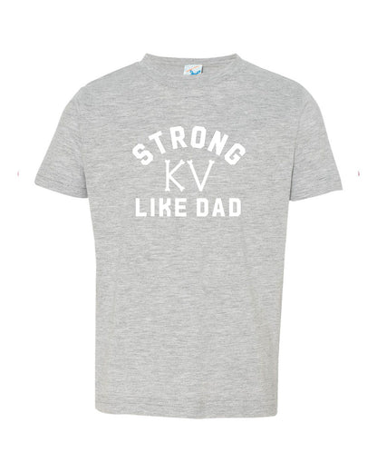 Strong Like Dad/Mom Kids Shirt
