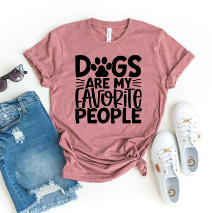 Dogs Are My Favorite People T-Shirt