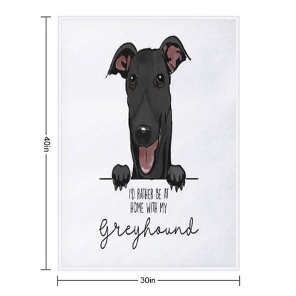 I’d Rather Be at Home with My Greyhound Throw Blanket