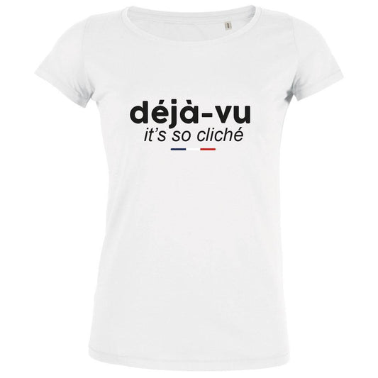 Déjà Vu, It's So Cliché Women's Organic Tee