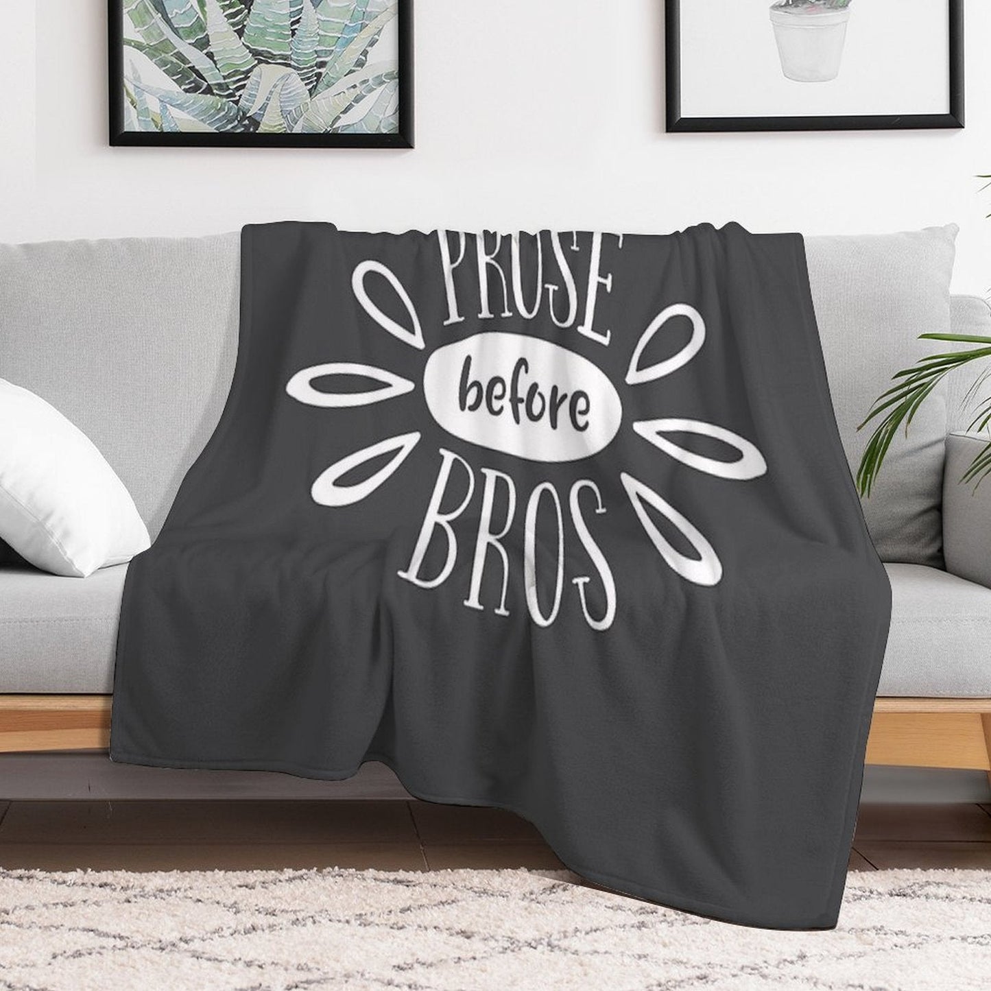 Prose Before Bros - White on Grey - Book Nerd Gift Throw Blanket