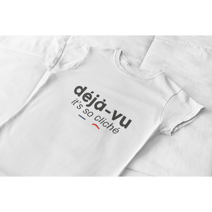 Déjà Vu, It's So Cliché Women's Organic Tee