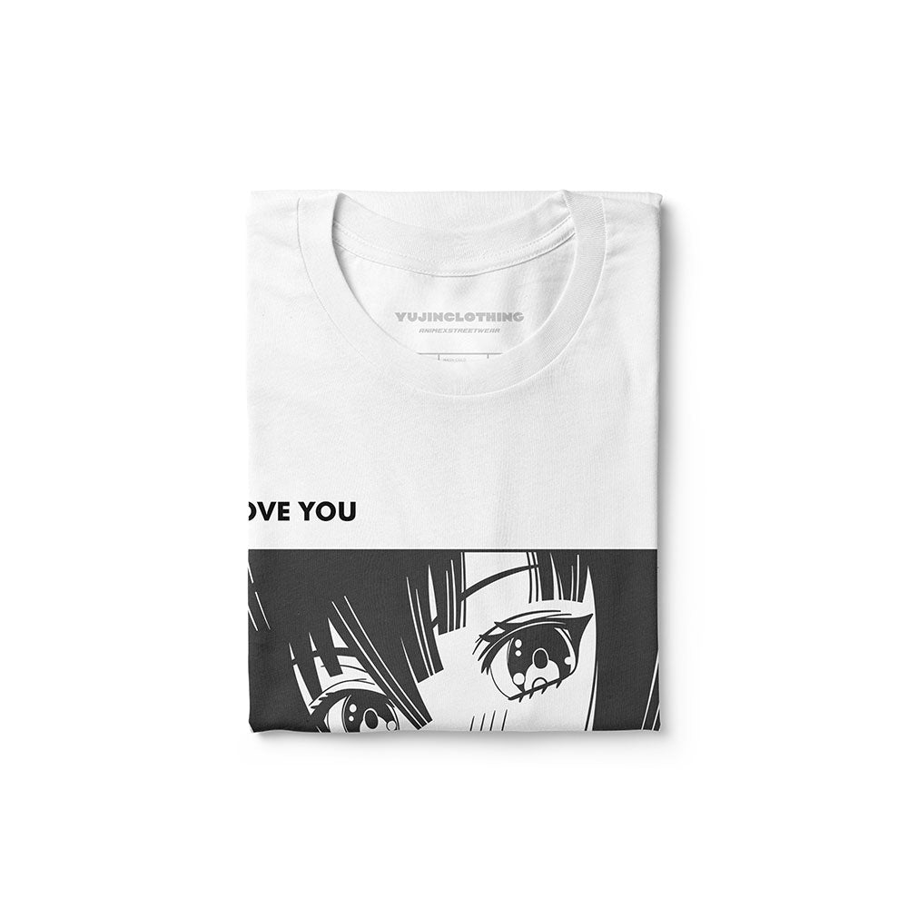 I Love You T-Shirt