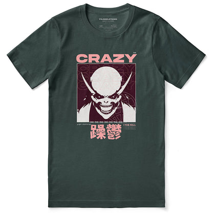 Be Crazy T-Shirt