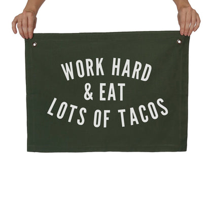 Work Hard & Eat Lots of Tacos Large Canvas Flag