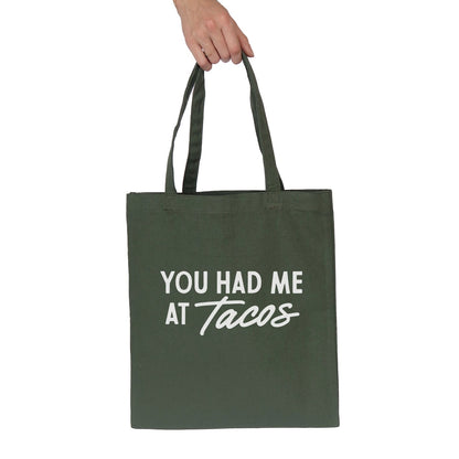 You Had Me At Tacos Tote Bag