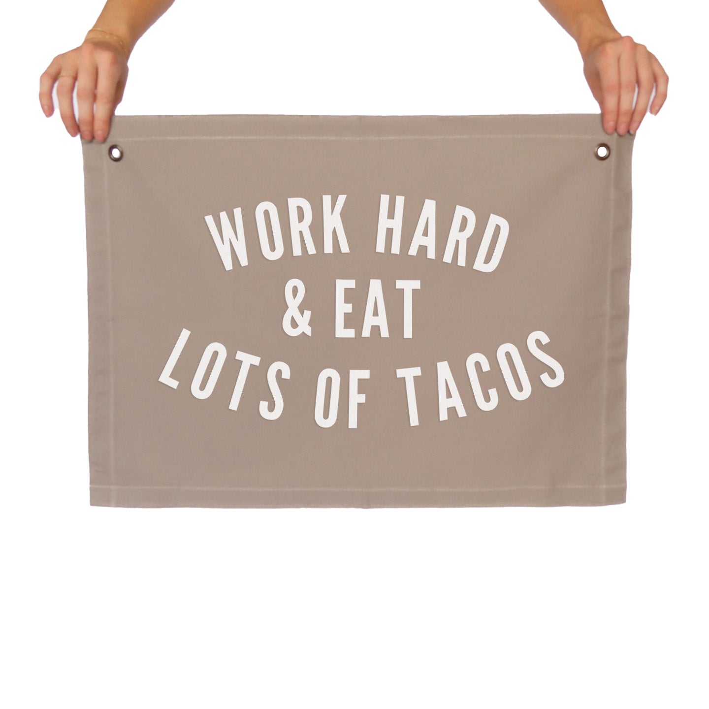 Work Hard & Eat Lots of Tacos Large Canvas Flag