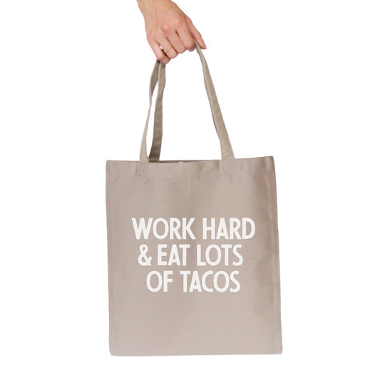 Work Hard & Eat Tacos Tote Bag