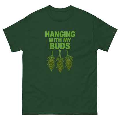 Hanging with my Buds classic tee
