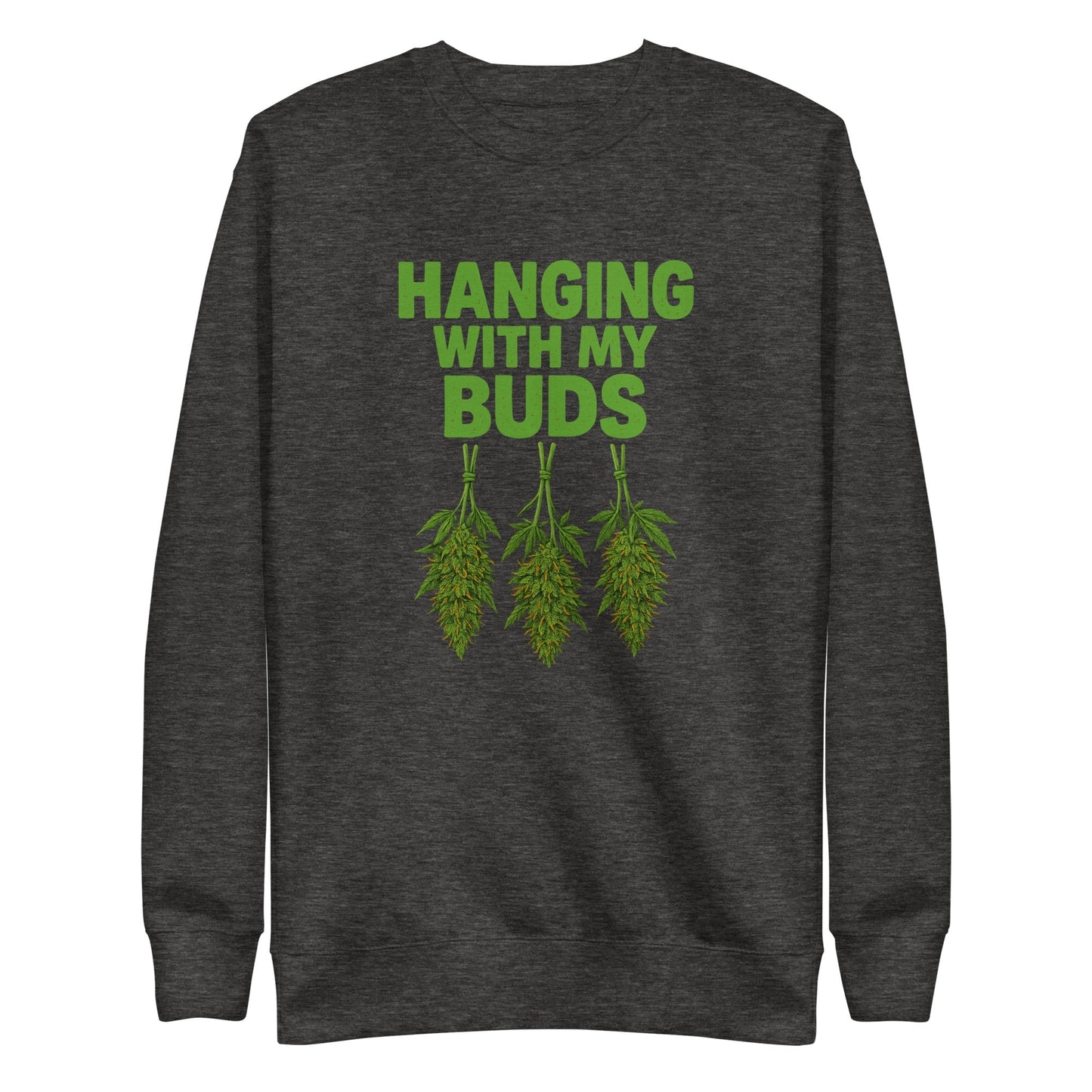 Hanging With My Buds Unisex Premium Sweatshirt