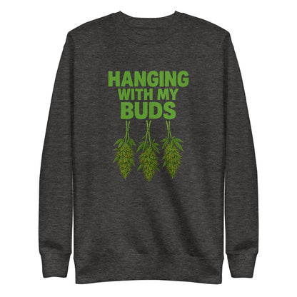 Hanging With My Buds Unisex Premium Sweatshirt