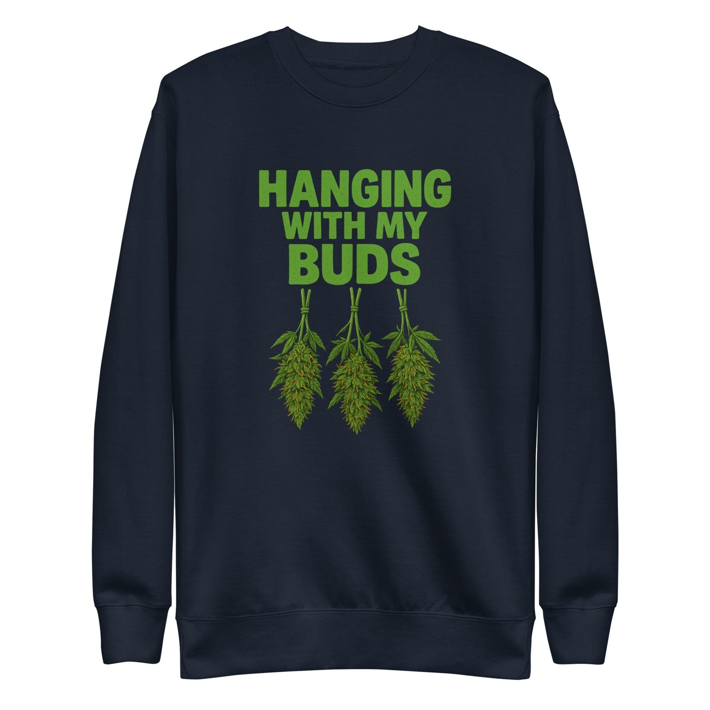 Hanging With My Buds Unisex Premium Sweatshirt