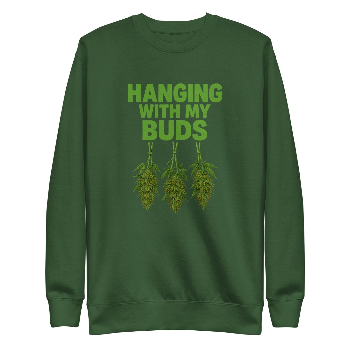 Hanging With My Buds Unisex Premium Sweatshirt