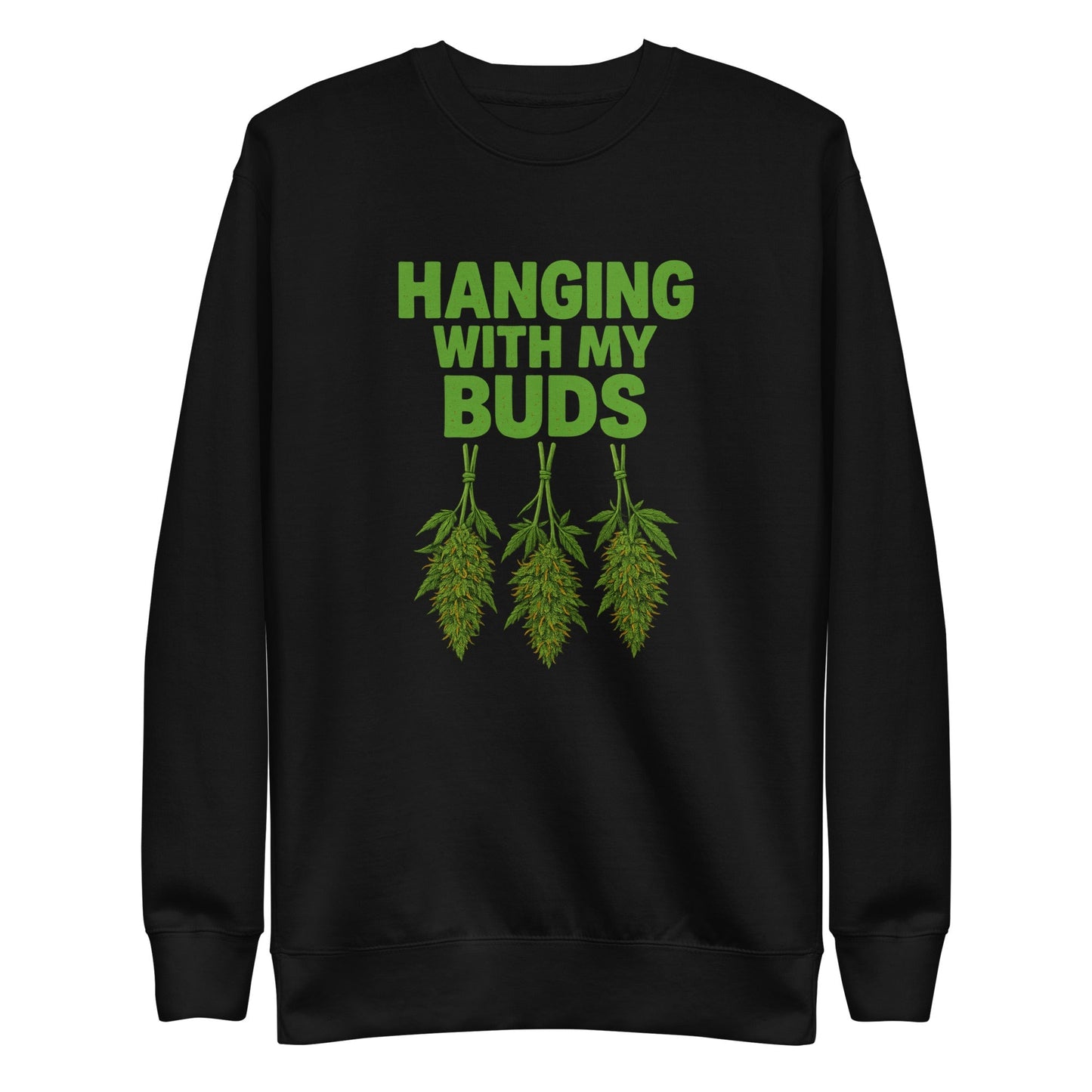 Hanging With My Buds Unisex Premium Sweatshirt