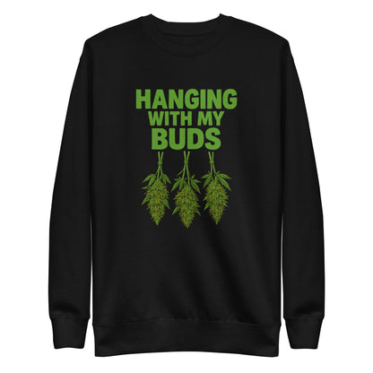 Hanging With My Buds Unisex Premium Sweatshirt