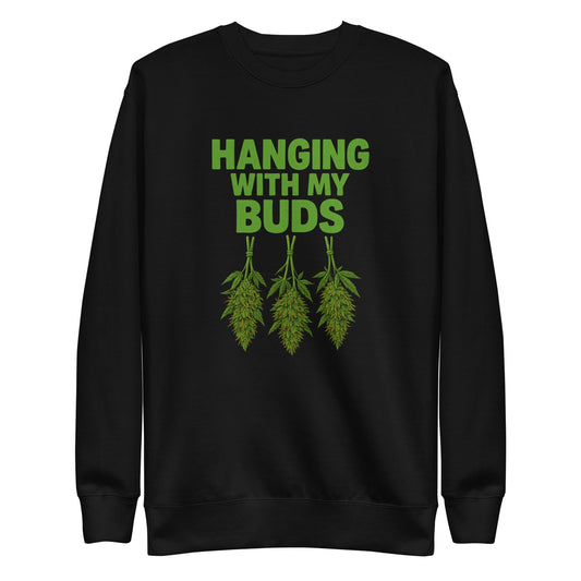 Hanging With My Buds Unisex Premium Sweatshirt