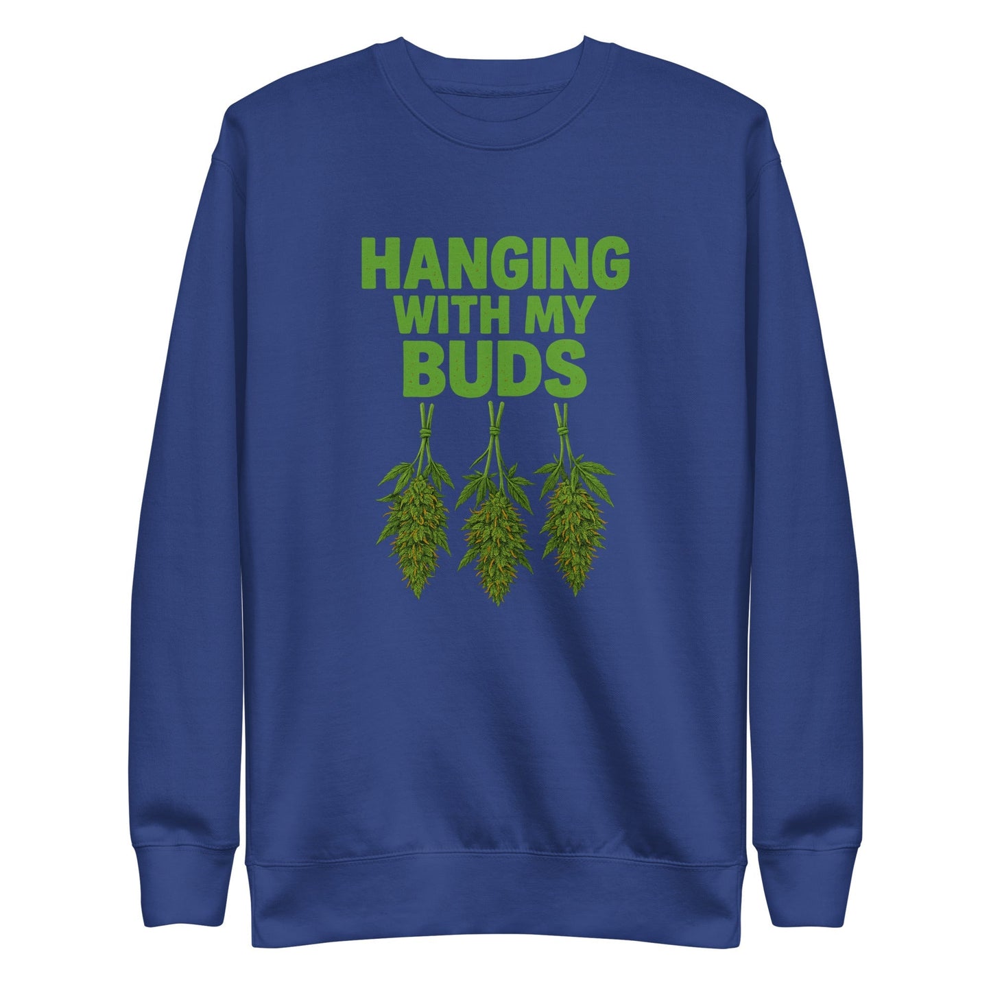 Hanging With My Buds Unisex Premium Sweatshirt