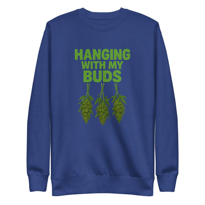 Hanging With My Buds Unisex Premium Sweatshirt