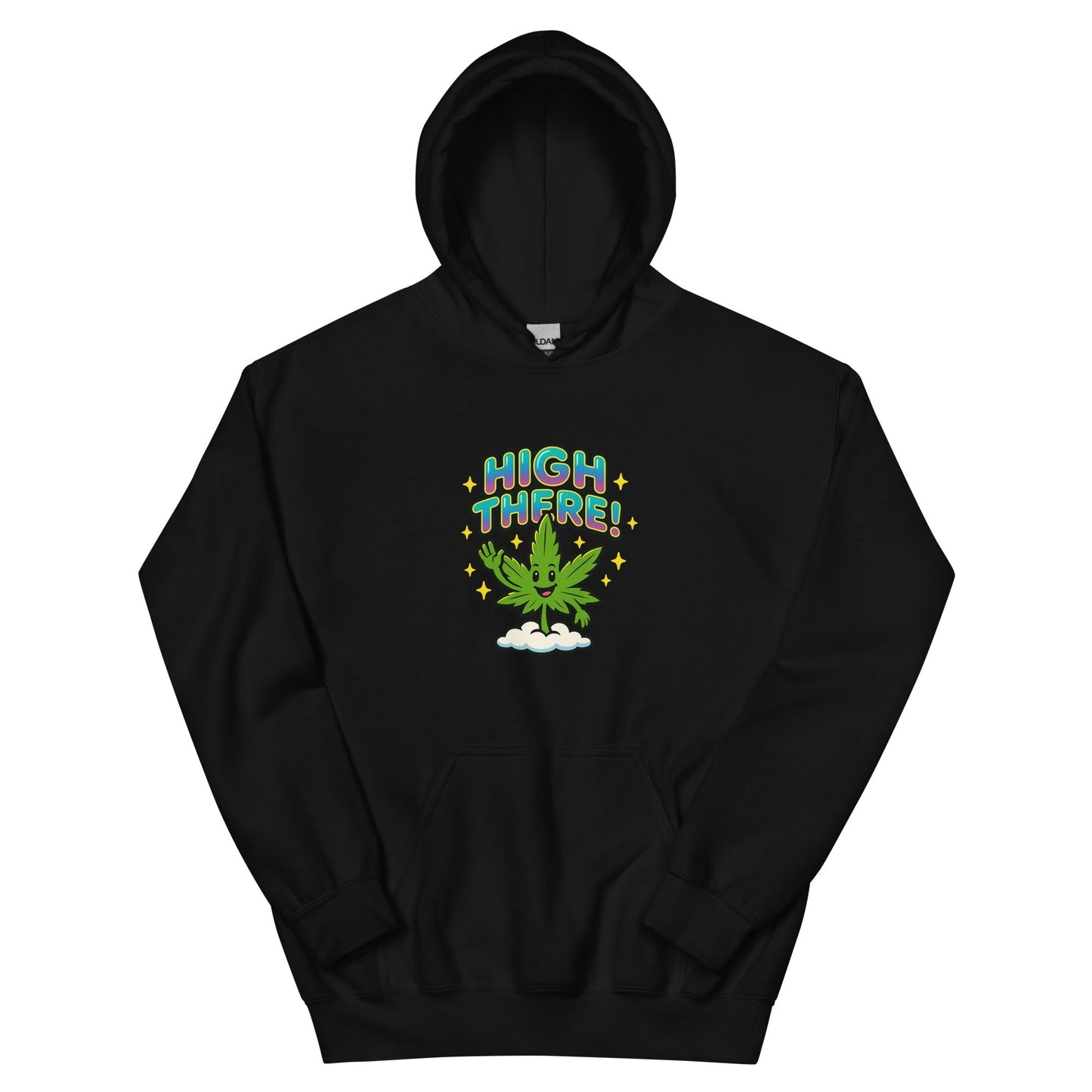 High There! Unisex Hoodie