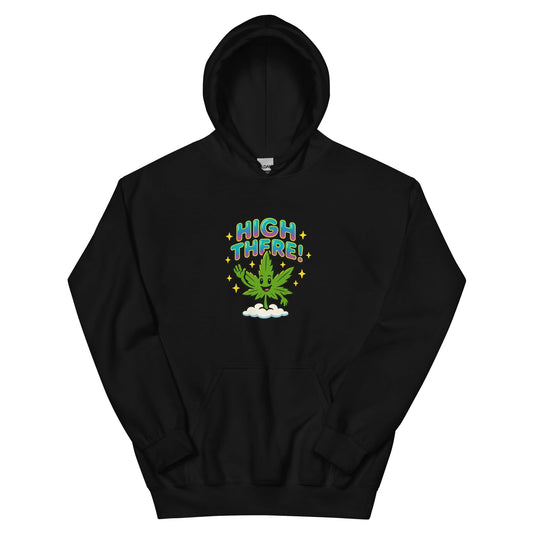 High There! Unisex Hoodie