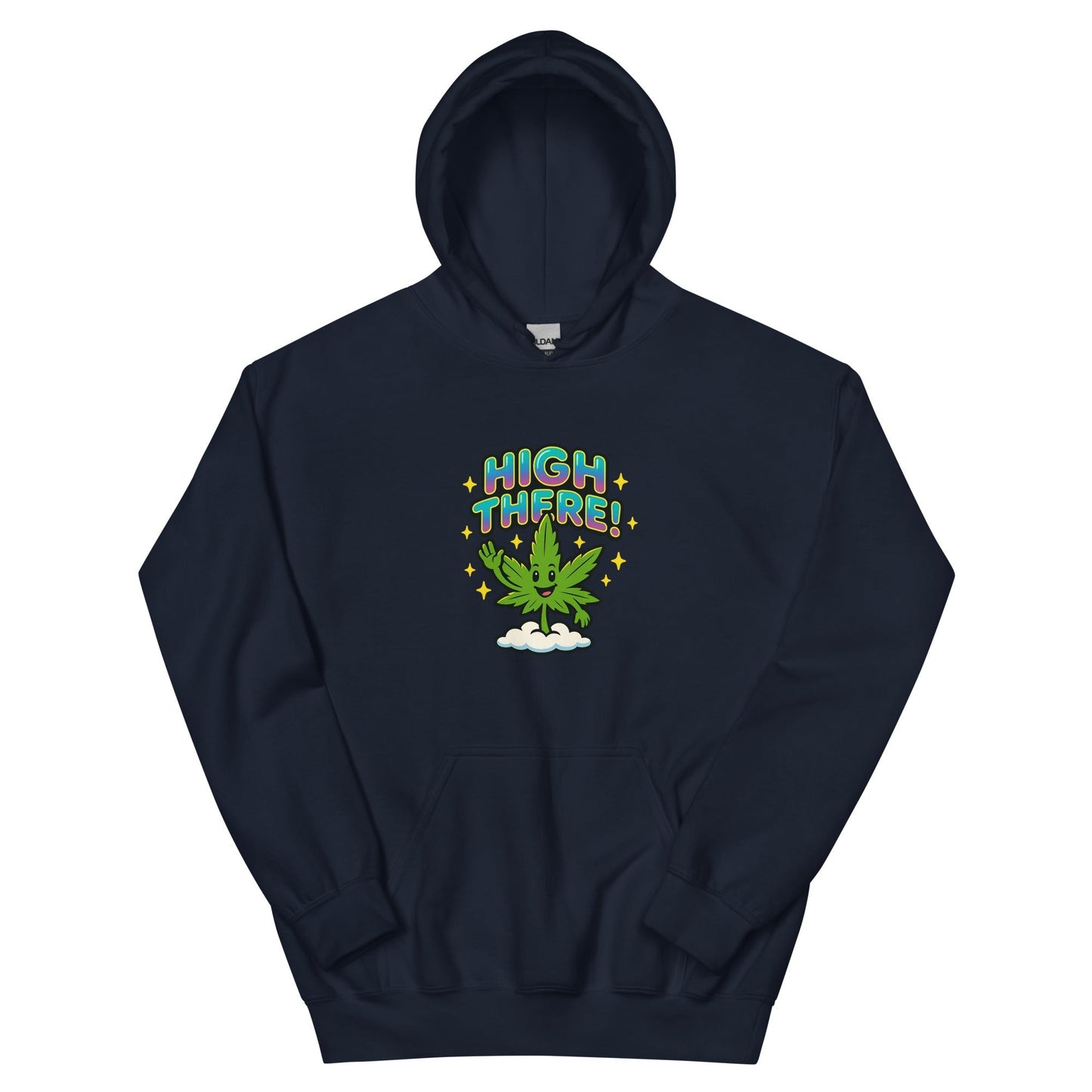 High There! Unisex Hoodie