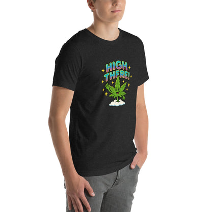 High There! Unisex t-shirt