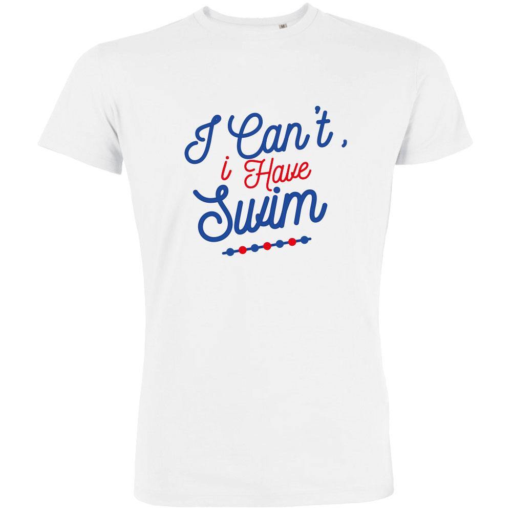 I Can't  I Have Swim Organic Men's Tee