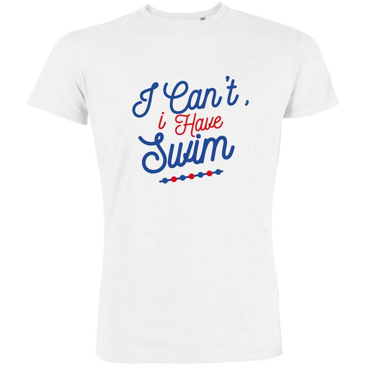 I Can't  I Have Swim Organic Men's Tee